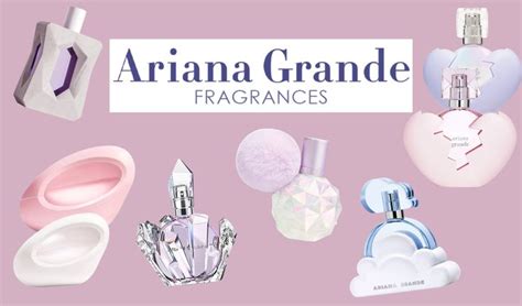 list of ariana grande perfumes